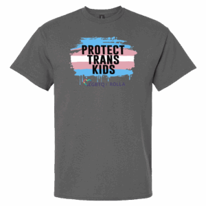 Protect Trans Kids - Gildan Ultra Cotton